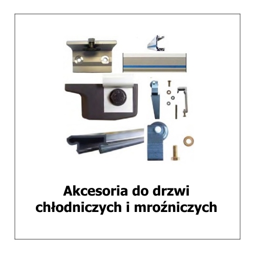 Klamki i zawiasy do drzwi chłodniczych i mroźniczych